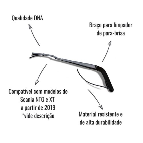 Braço Limpador Para-Brisa DNA Esquerdo para Scania NTG XT 2019 em Diante