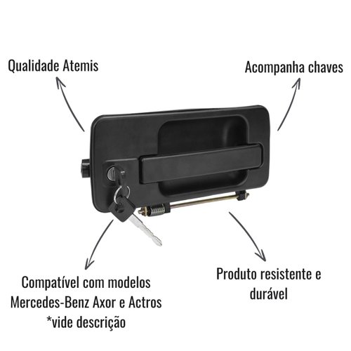 Maçaneta Externa da Porta Atemis Direito C/Chaves MB Actros e Axor